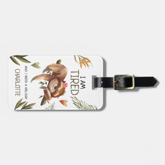 可愛おもしろいいスロース「休日が必要」 ラゲッジタグ (正面横)