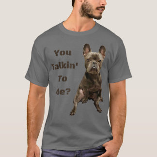 可愛おもしろいいタフフランスのなブルドッグFrenchie You Talki Tシャツ