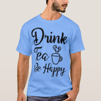 可愛おもしろいいドリンク茶De飲むHappy Teas Tシャツ