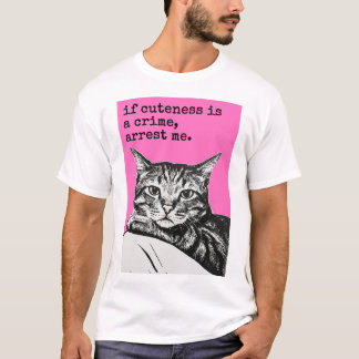 可愛さが犯罪なら Tシャツ