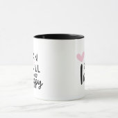可愛モダンい私は幸せを選ぶ マグカップ (中央)