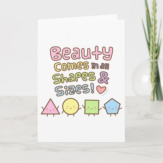 可愛来い美しいAll Shapes and Sizes引用文 カード (正面)
