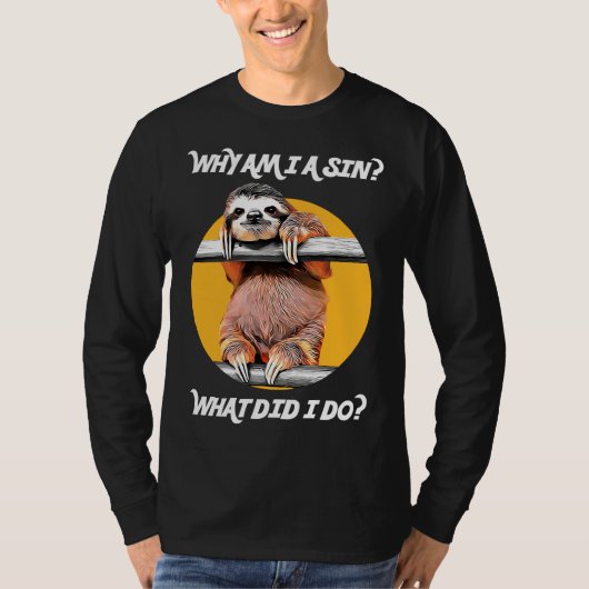 可愛頼い怠け者なぜ私は罪だ Tシャツ (正面)