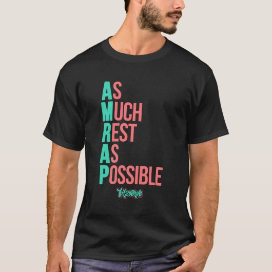 可能な限り残りのAmrap Fit2Serve Tシャツ (正面)