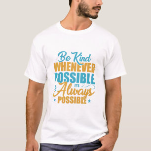 可能な限り親切にする Tシャツ