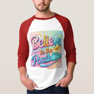 可能性信じの:インスピレーション鮮やか Tシャツ