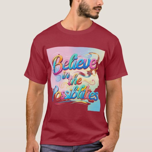 可能性信じの：インスピレーション鮮やか Tシャツ (正面)