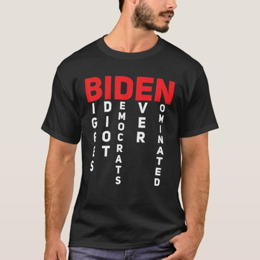 史上最大のバカ民主党候補アンチバイデン氏 Tシャツ (正面)