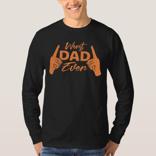 史上最悪のパパ おもしろい皮肉な父の日ジョーク Tシャツ (正面)