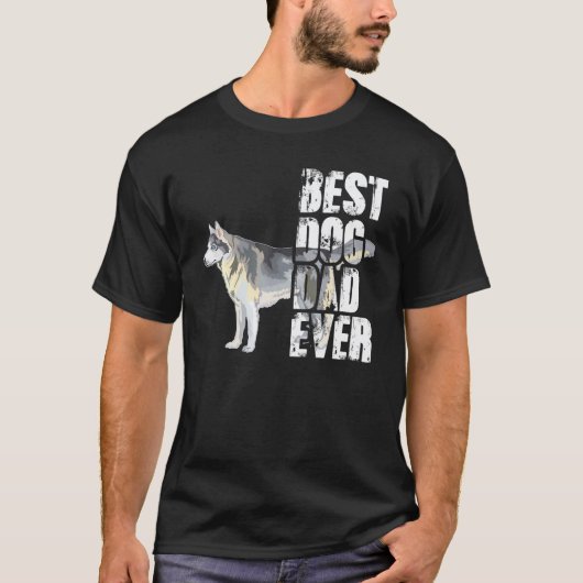 史上最高のシベリアンハスキー犬の父 Tシャツ (正面)