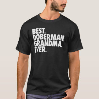 史上最高のドーベルマンおばあちゃん Tシャツ