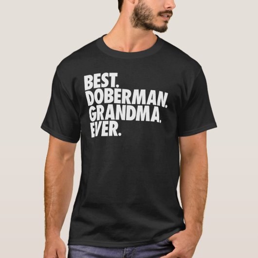 史上最高のドーベルマンおばあちゃん Tシャツ (正面)