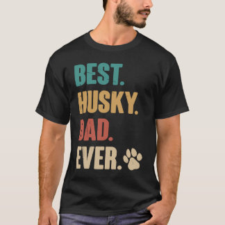 史上最高のハスキー犬パパ シベリアン・ハスキー Tシャツ