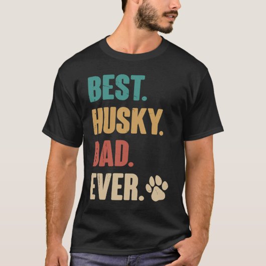 史上最高のハスキー犬パパ シベリアン・ハスキー Tシャツ (正面)