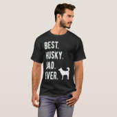 史上最高のハスキー犬パパ メンズシベリアンハスキー犬 お父さん Tシャツ (正面フル)