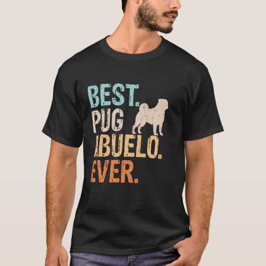 史上最高のパグ・アブエロ、犬好きの祖父のためのおもしろレトロデザイン Tシャツ (正面)