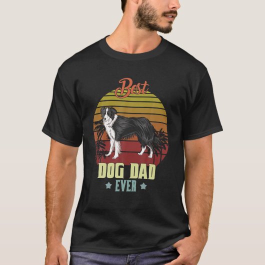 史上最高のボーダーコリーのパパへ パパへのギフト 犬好き Tシャツ (正面)