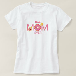 史上最高のママドーナツフラワー Tシャツ