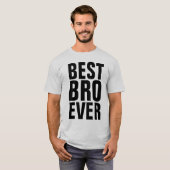 史上最高の兄(BRO)Tシャツ Tシャツ (正面フル)