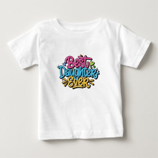 史上最高の娘 (スタイル3) ベビーTシャツ (正面)