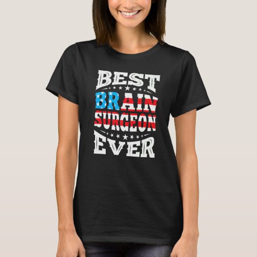 史上最高の脳外科医 7月4日 アメリカ独立記念日 Tシャツ (正面)