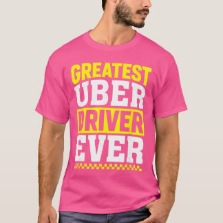 史上最高のUberドライバー ユーバー ドライバー 面白い おもしろグッズ Tシャツ