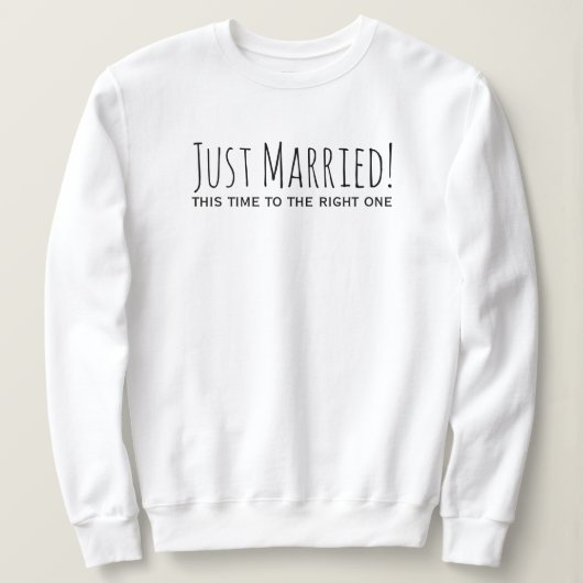 右の第1の結婚へのたった今結婚しました スウェットシャツ (デザイン正面)