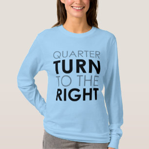 右への四分の一回転 Tシャツ