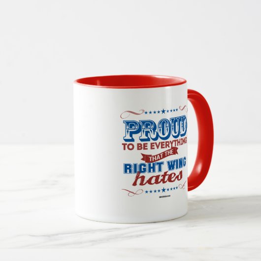 右翼が憎むすべてがあること誇りを持った マグカップ (正面右)