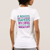 司教がおむつを替えていたら避妊は義務になる Tシャツ (裏面)