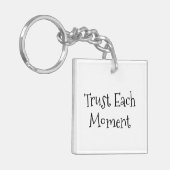 [各瞬間を信頼]やる気を起こさせる引用文 キーホルダー (正面左)