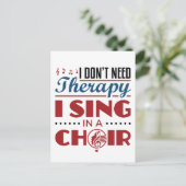 合唱団で歌うセラピーは必要ない ポストカード (スタンド正面)