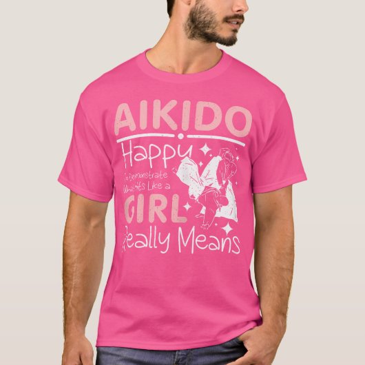 合気道が女の子のようにヒット Tシャツ (正面)