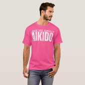 合気道のコーチ頼私について合気道 Tシャツ (正面フル)