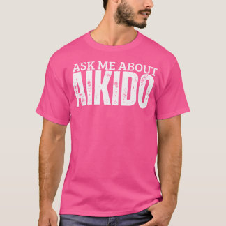 合気道のコーチ頼私について合気道 Tシャツ