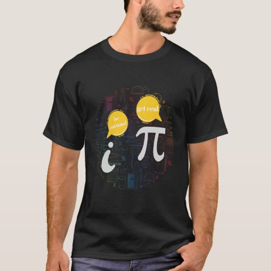 合理的であれ 数学のユーモア πとiの会話 tシャツ (正面)