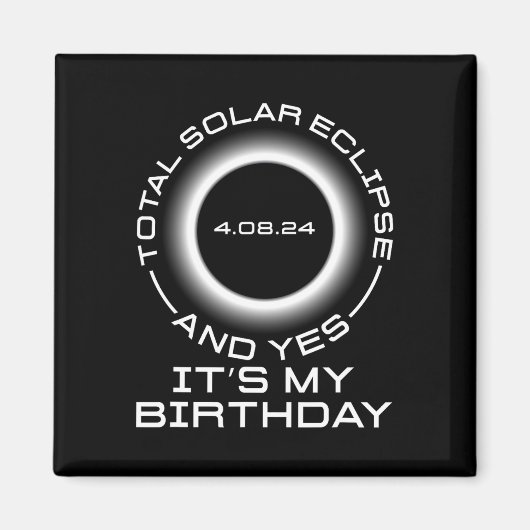 合計太陽のEclipseとYesIt#39;s誕生日Ap マグネット (正面)