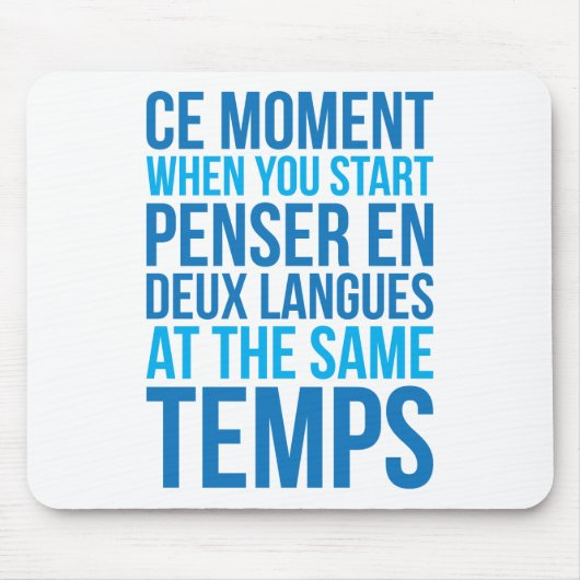 同じ温度でPenser En Deux言語を開始 マウスパッド (正面)