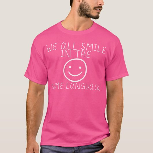 同じ笑顔は同じ言葉 Funny Tシャツ (正面)