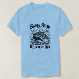 同じ船、違う日 Tシャツ