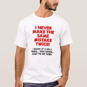 同じ間違いを2度する おもしろTシャツ Tシャツ (正面)