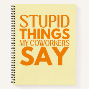 同僚が贈り物を言う愚かおもしろいなもの ノートブック