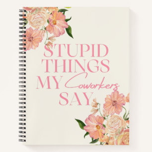 同僚が贈り物を言う愚かおもしろいなもの ノートブック