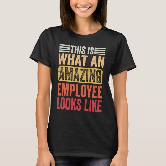 同僚これは素晴らしい従業員がLiに見える Tシャツ (正面)