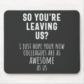 同僚のお別れ、退職、同僚、さよなら マウスパッド (正面)
