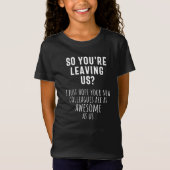 同僚のお別れ、退職、同僚、さよなら Tシャツ (正面)