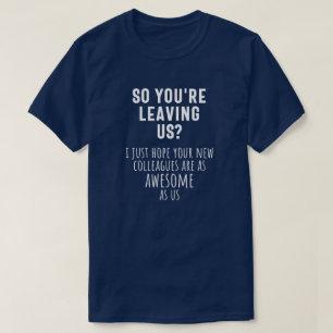 同僚のお別れ、退職、同僚、さよなら Tシャツ