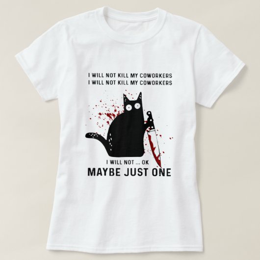 同僚の残忍な黒猫Wを殺さない Tシャツ (デザイン正面)