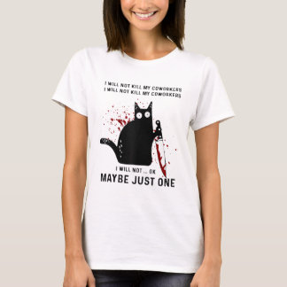 同僚の残忍な黒猫Wを殺さない Tシャツ