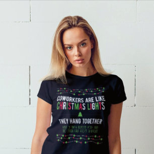 同僚はクリスマスライトのようなものだ – クリスマス皮肉 Tシャツ